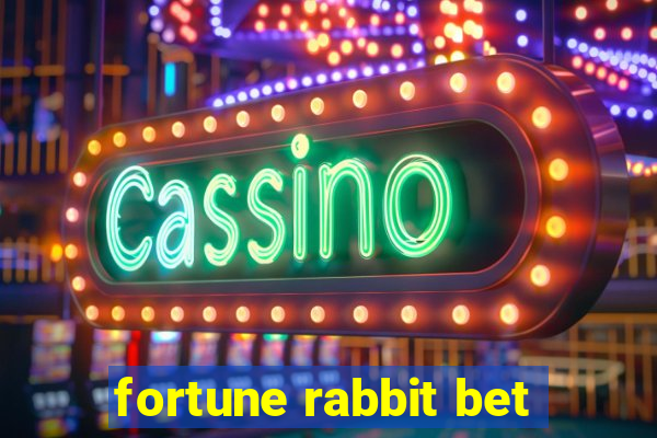 fortune rabbit bet